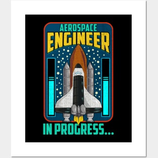 Aerospace Engineer In Progress… Spaceship Rocket Posters and Art
